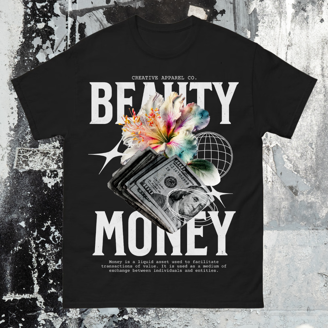 Beauty Money Shirt